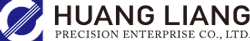 Huang Liang Precision Enterprise Co., Ltd.